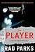 The Player: A Carter Ross Mystery (The Carter Ross Mystery Series Book 5)