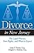 Divorce in New Jersey: The Legal Process, Your Rights, and What to Expect