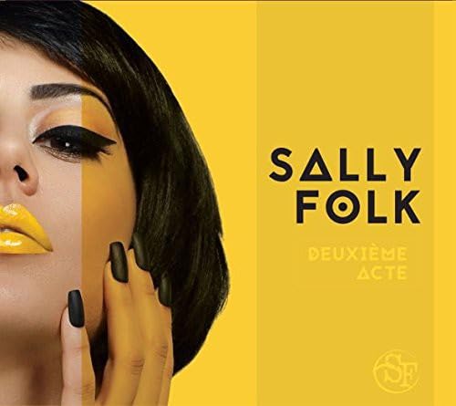Deuxieme Acte [Audio CD] Sally Folk