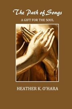 Paperback The Path of Songs: A Gift for the Soul Book