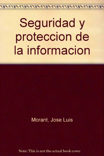 Seguridad y protección de la información (Libro Técnico) Seguridad y protección de la información (Libro Técnico)