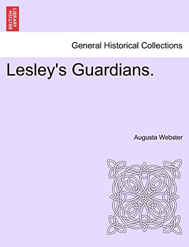 Lesley's Guardians. Vol. II