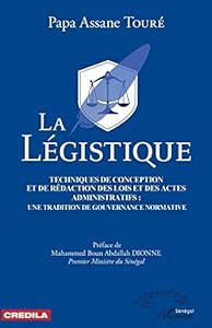 Book's Cover of La légistique. Technique de conception et de rédaction des lois et des actes administratifs :: une tradition de gouvernance normative.