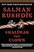Shalimar the Clown: A Novel