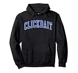 Clickbait Hoodie