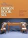 Fine Wood working Design Book Six: 266 Photographs of the Best Work in Wood