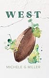 WEST: A From The Wreckage Novel