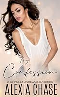 My Confession (A Sinfully Unrequited Series) B09X5R7GJP Book Cover
