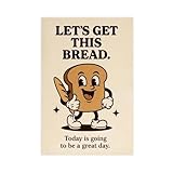oahfdf poster su tela con stampa di let's get this bread per soggiorno, camera da letto, 20 x 30 cm