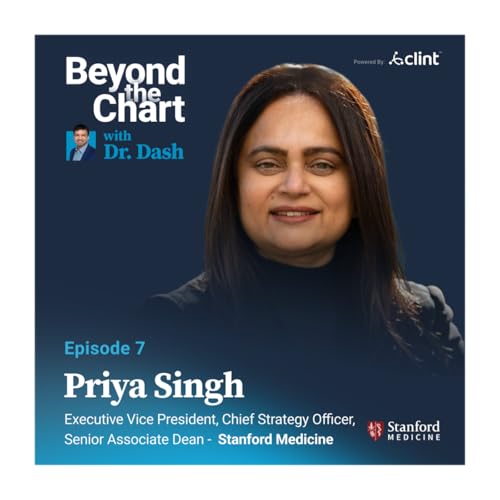 Episode #6: A Journey of Diverse Expertise: Priya Singh's Multifaceted Approach at Stanford Medicine