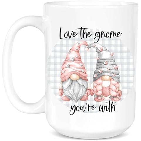 Gnome Love Coffee Mug, Humor Ceramic Cup 15oz, Gnome Saying, Valentine Gift Mug, Love The Gnome Youre With Cover