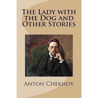 The Lady with the Dog and Other Stories