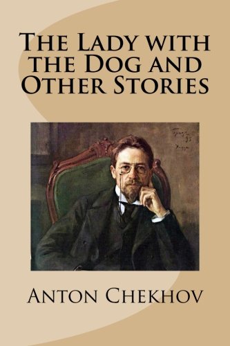 The Lady with the Dog and Other Stories