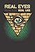 Produktbild Real Eyes Real Lies Notebook: Real Eyes Real Lies Notebook gift Journal 6 x 9 120 pages