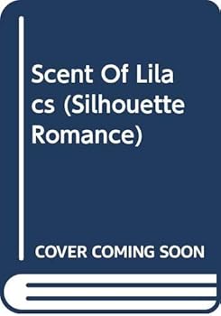 Mass Market Paperback Scent Of Lilacs (Silhouette Romance) Book