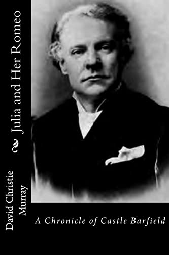 Julia and Her Romeo: A Chronicle of Castle Barf... 1517324971 Book Cover