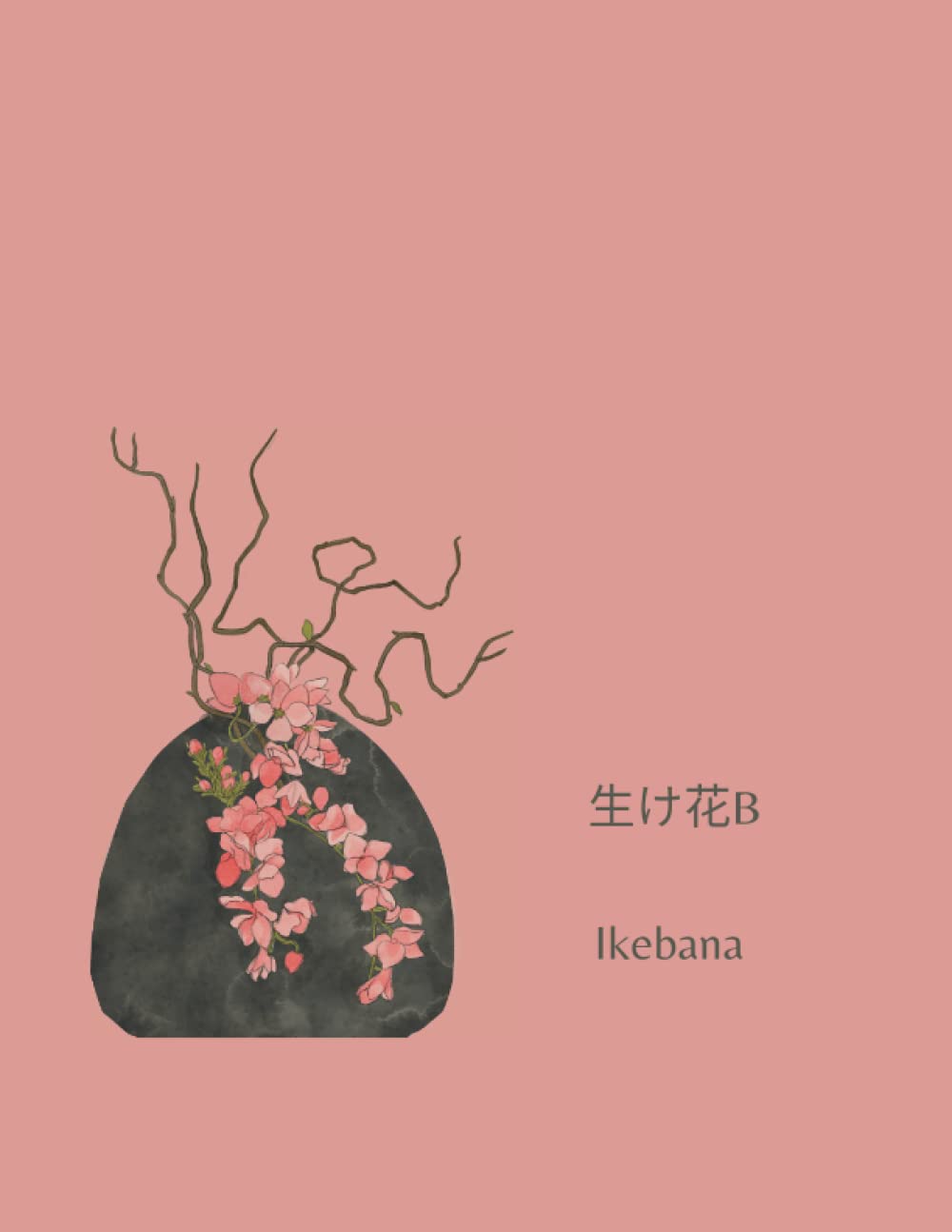 Ikebana 生け花: Journal Notebook for Ikebana Students and Masters