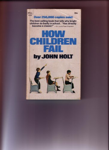 How Children Fail B000ME9OAG Book Cover