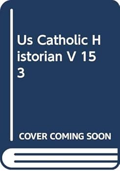 Paperback Us Catholic Historian V 15 3 Book