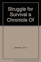 Struggle for Survival a Chronicle Of 1125108290 Book Cover