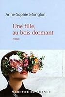 Une fille, au bois dormant 2715245297 Book Cover