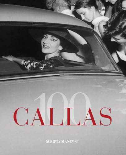 Callas 100. Ediz. italiana e inglese