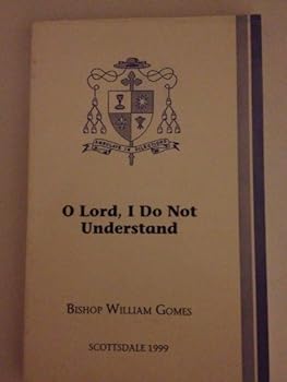 Paperback O Lord, I Do Not Understand Book