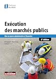  Exécution des marchés publics: Mise en oeuvre administrative et financière
