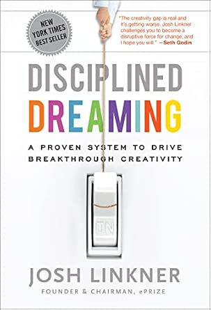 Disciplined Dreaming: A Proven System to Drive Breakthrough Creativity-Wow! eBook