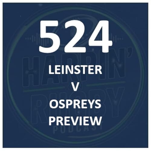 524 : Leinster v Ospreys preview