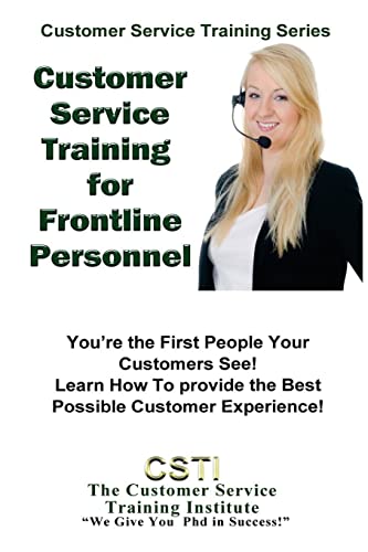 Customer Service Training for Front Line Personnel (Customer Service Training Series)