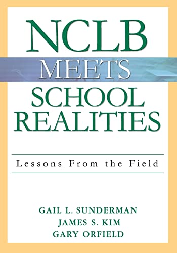 NCLB Meets School Realities: Lessons From the Field