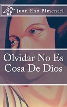 Paperback Olvidar No Es Cosa De Dios [Spanish] Book