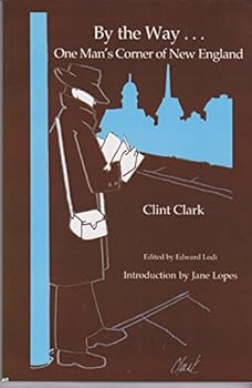 By the Way... One Man's Corner of New England