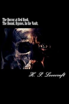 The Horror at Red Hook, The Hound, Hypnos, In the Vault,