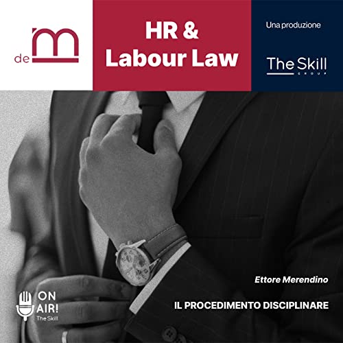 Ep. 2 - Il procedimento disciplinare. Con Ettore Merendino copertina