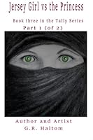 Jersey Girl vs the Princess: Part 1 (of 2) (The Tally Series) B0DF2CN8SC Book Cover