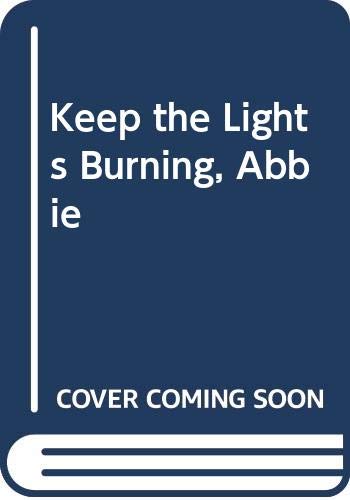 Keep the Lights Burning, Abbie 0382336550 Book Cover
