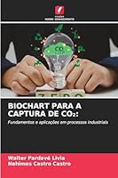 Biochart Para a Captura de Co2 (Portuguese Edition) 6630084705 Book Cover