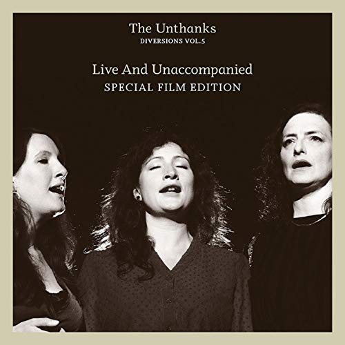 Album Art for Diversions Vol.5: Live And Unaccompanied [180g Vinyl+DVD Special Edition] by Unthanks