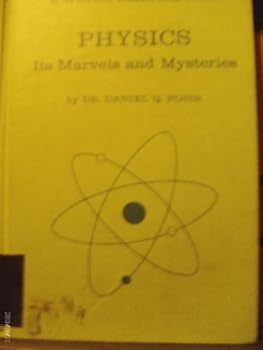 Hardcover Physics, its marvels and mysteries (A Whitman learn about book) Book