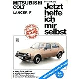 Jetzt helfe ich mir selbst: Mitsubishi Colt - Alle Modelle - Dieter Korp 