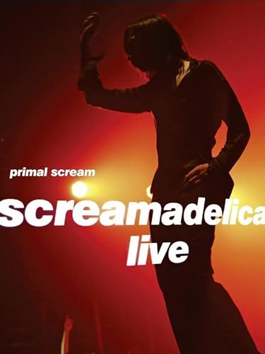 Primal Scream - Screamadelica -Live