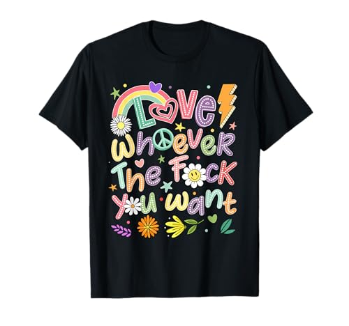 Liebe wen auch immer du willst Rainbow LGBT Gay Les Pride T-Shirt
