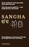 sangati ninna sampreethiyalli mp3 song  Sangha: The Buddhist Art of Growing Through the People Who Drive You Crazy : You\'ve meditated. You\'ve journaled. You\'ve done the work. Then that person ... all of it in 30 seconds (English Edition)