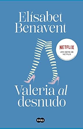 Valeria al desnudo / Valeria Naked (Serie Valeria) (Spanish Edition