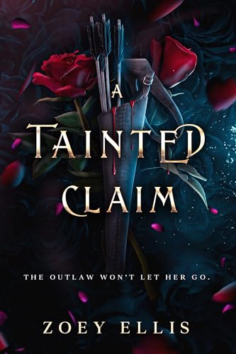 A Tainted Claim: A Dark Fantasy Romance (Beholden Duet Book 2)