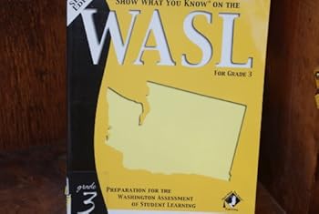 Paperback Show What You Know on the WASL, Grade 3: Student Workbook (Washington Assessment of Student Learning) Book