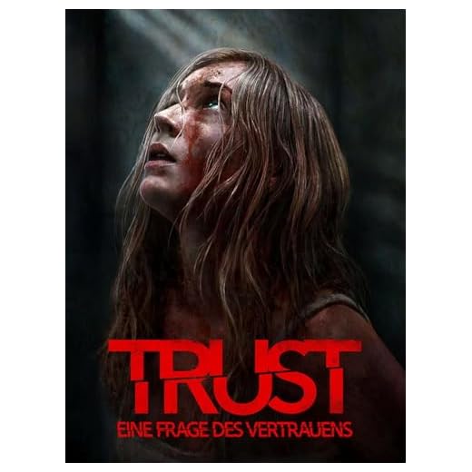 Trust - Eine Frage des Vertrauens