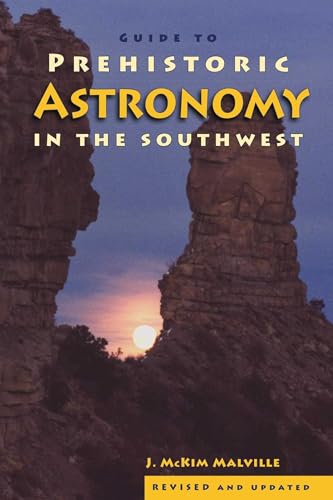 Guide to Prehistoric Astronomy in the Southwest